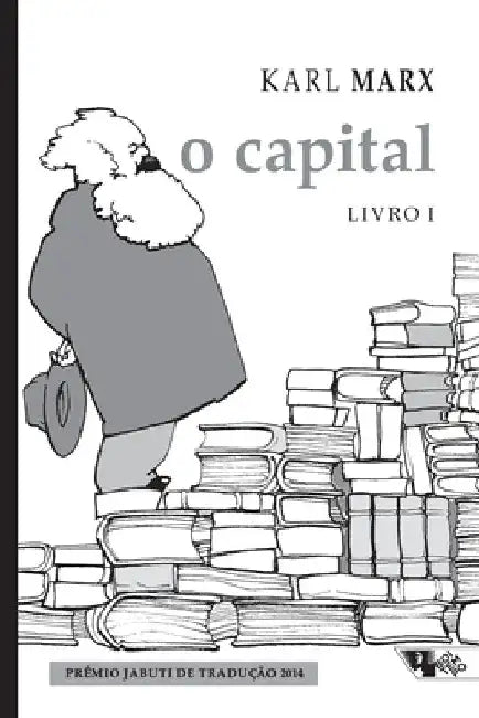 O capital, Livro I by Karl Marx