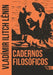 Cadernos filosóficos by Vladímir Ilitch Lênin