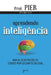 Aprendendo inteligência by Pierluigi Piazzi