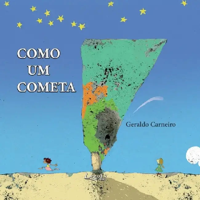 Como Um Cometa by Geraldo Carneiro
