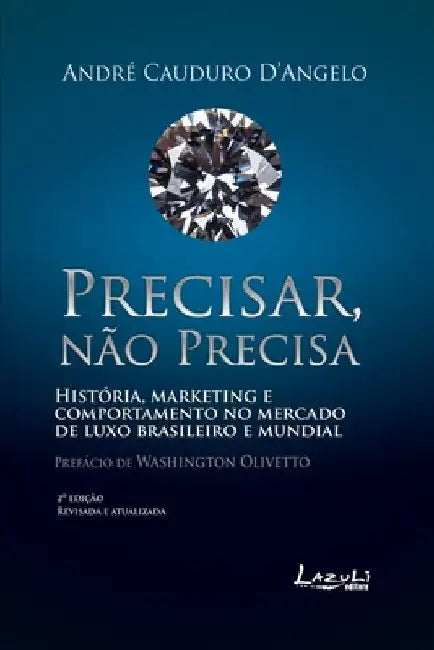 Precisar Não Precisa by André Cauduro D'Angelo