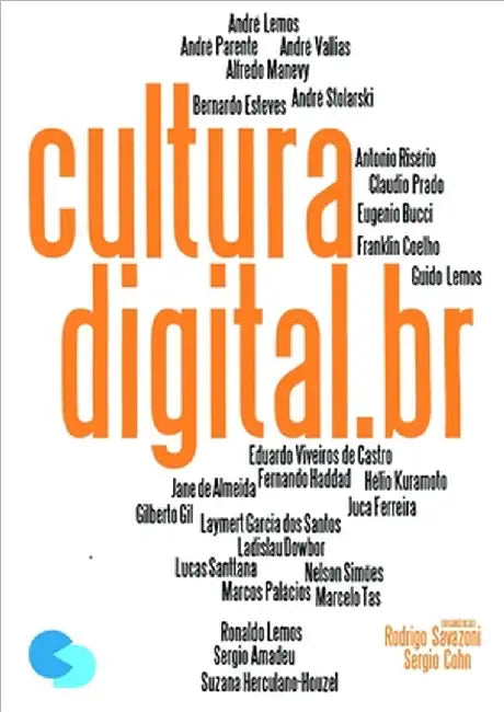 Cultura Digital.br by Savazoni, Rodrigo
