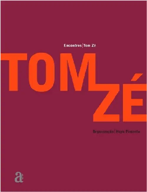 Tom Zé - Encontros by Zé, Tom