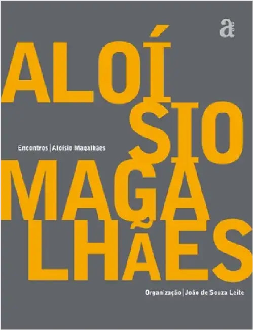 Aloísio Magalhães by Magalhães, Aloísio