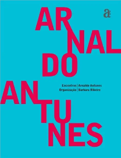 Arnaldo Antunes - Encontros by Antunes, Arnaldo