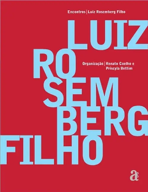 Luiz Rosemberg Filho by Luiz Rosemberg Filho