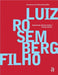 Luiz Rosemberg Filho by Luiz Rosemberg Filho