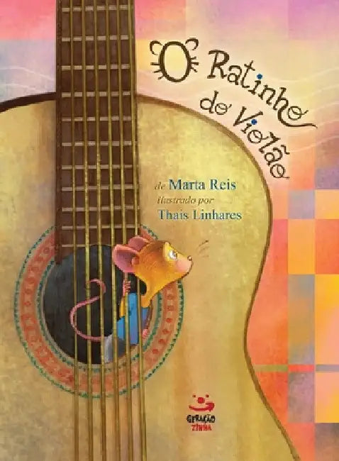 O Ratinho do violão by Marta Reis