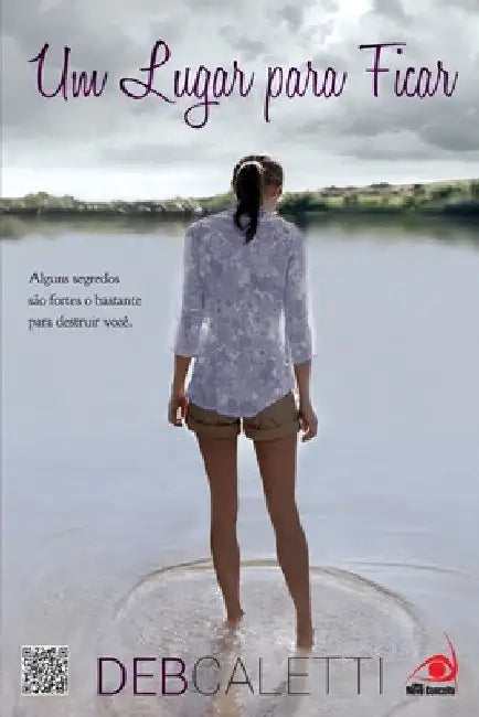 Um Lugar para Ficar by Deb Caletti