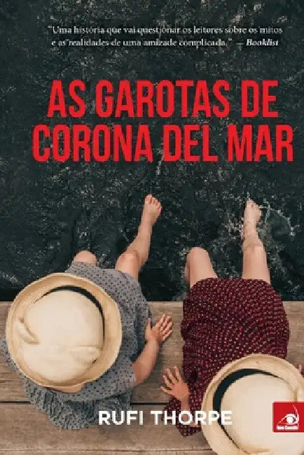 As Garotas de Corona del Mar by Rufi Thorpe