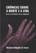 Crônicas Sobre a Morte e a Vida: O que se vê dentro de um hospital? by Mariana Delgado de Souza