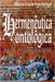 Hermenêutica ontológica para principiantes by Frecheiras, Marta Luzie