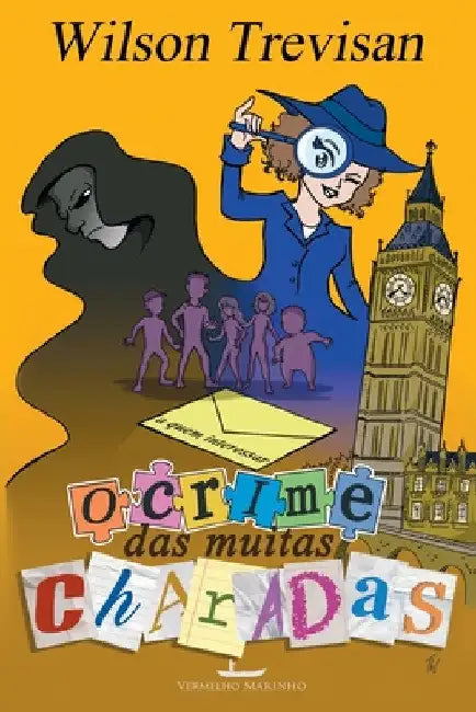 O Crime das muitas charadas by Wilson Trevisan