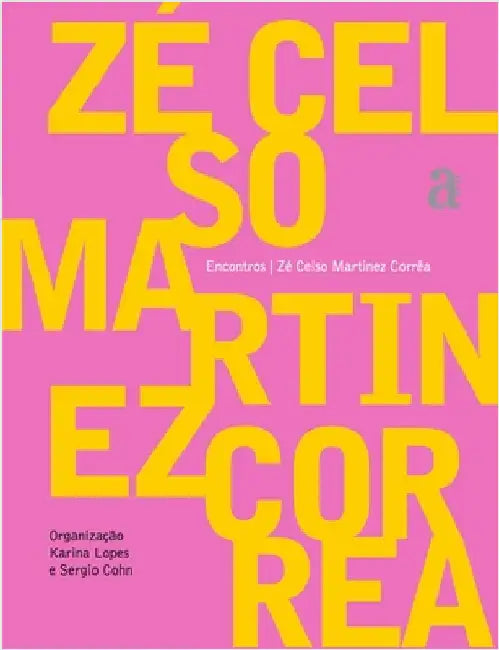 Zé Celso Martinez Correa - Encontros by Correa, Zé Celso