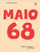 Maio de 68 - Encontros by Sergio Cohn