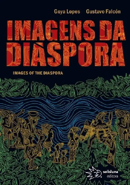 Imagens da diáspora by Goya Lopes