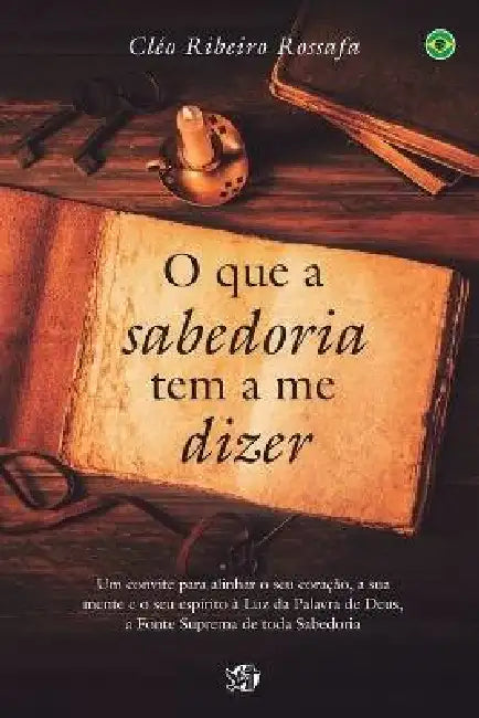 O que a sabedoria tem a me dizer by Cléo Ribeiro Rossafa