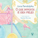 O que importa é ser feliz by Livia Pandolpho