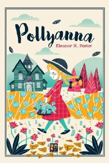 Pollyanna by Eleanor H. Porter