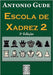 Escola de Xadrez 2 by Garcez Leme, Francisco