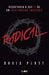 Radical: Resgatando a Sua Fe de Um Cristianismo Impotente by David Platt