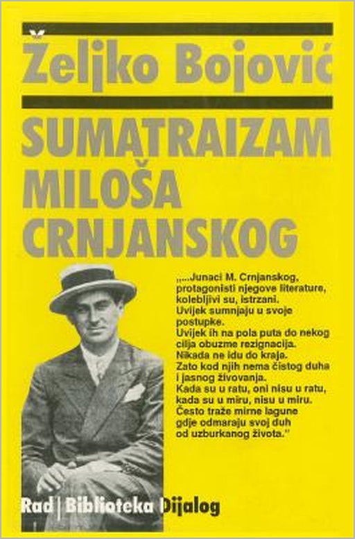 Sumatraizam Milosa Crnjanskog by Zeljko Bojovic