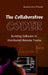 The Collaborative Coder: Building Software in Distributed Remote Teams by Amarachukwu Nwandu