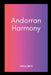 Andorran Harmony by Oheta Sophia