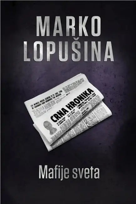 Mafije sveta by Marko Lopusina