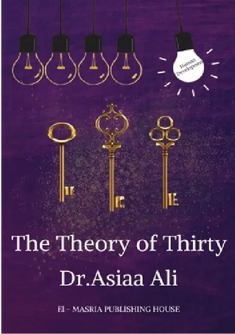 The theory of Thirty by Asiaa Ali, Hisham Eid