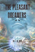 The Pleasant Dreamers: A Nonlinear Epic by Z. M. Wise