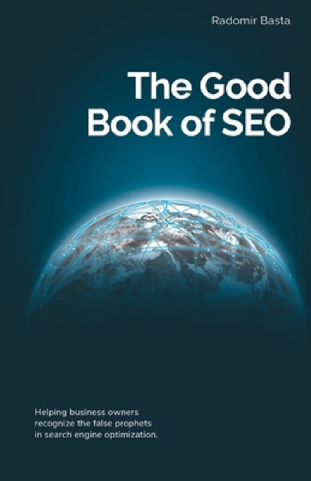 The Good Book of SEO by Radomir Basta