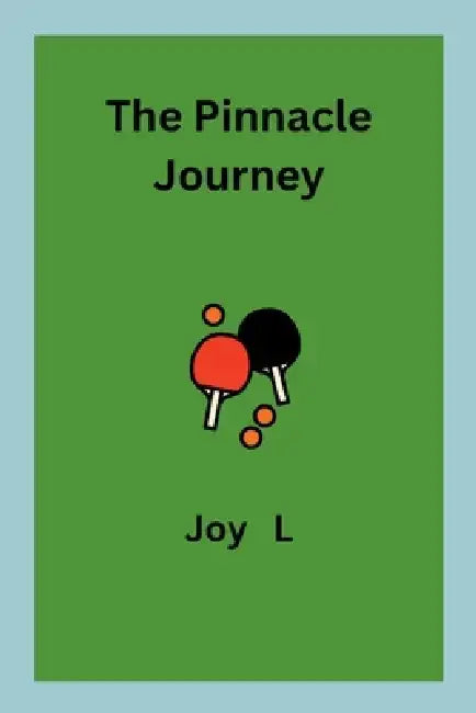The Pinnacle Journey by Joy L