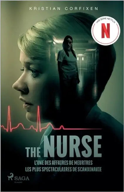 The Nurse - L'une des affaires de meurtres les plus spectaculaires de Scandinavie by Corfixen, Kristian