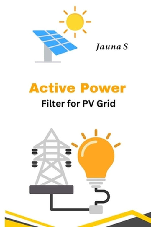 Active Power Filter For PV Grid by S. Jauna