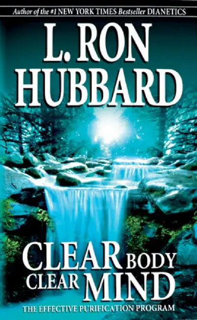Clear Body Clear Mind by L. Ron Hubbard
