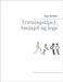 Træningstips 1: Småspil og lege by Schmidt, Peter