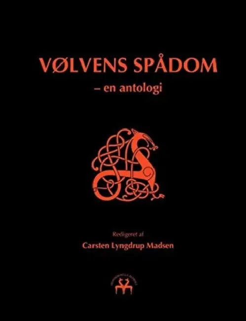 Vølvens Spådom: - en antologi by Carsten Lyngdrup Madsen, Heimskringla Reprint