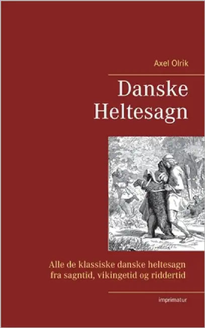 Danske Heltesagn by Olrik, Axel
