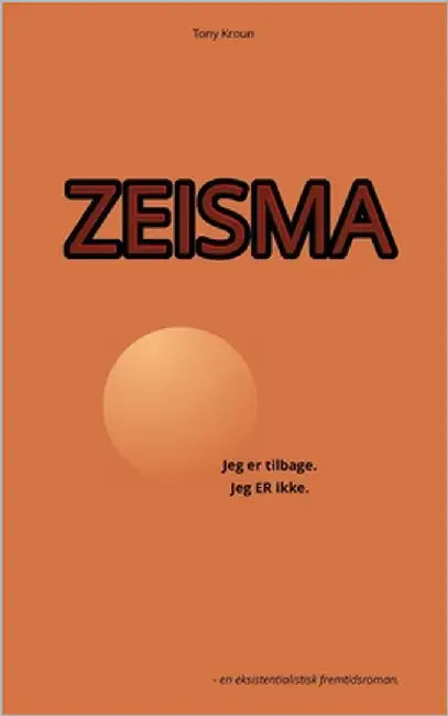 Zeisma by Kroun, Tony