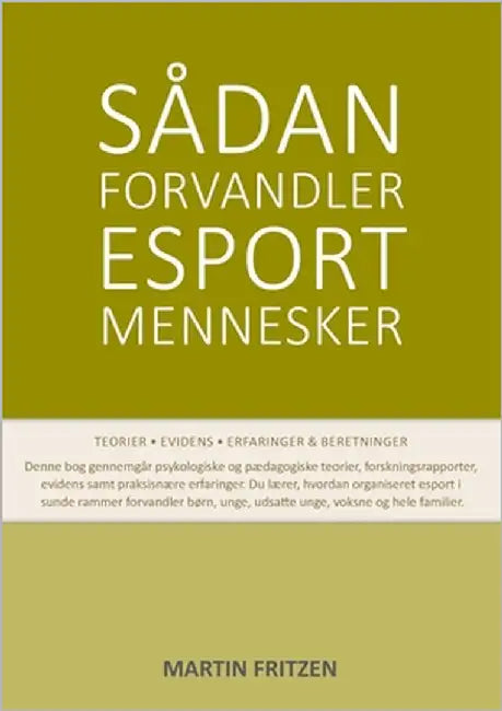Sådan forvandler esport mennesker by Fritzen, Martin