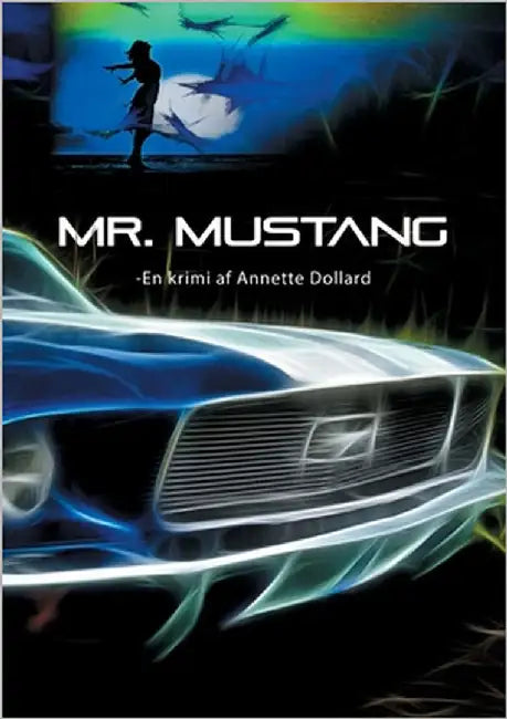 Mr. Mustang by Dollard, Annette