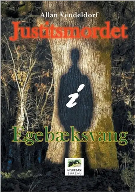 Justitsmordet i Egebæksvang by Vendeldorf, Allan
