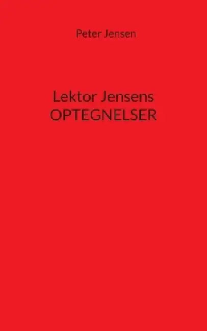 Lektor Jensens optegnelser by Peter Jensen