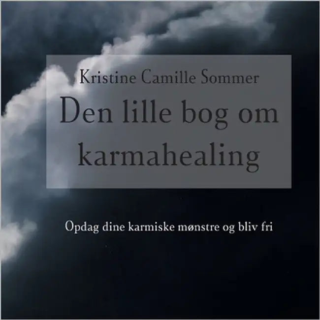 Den lille bog om karma-healing by Sommer, Kristine Camille