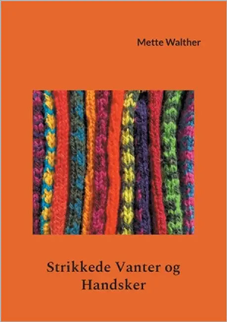 Strikkede Vanter og Handsker by Walther, Mette