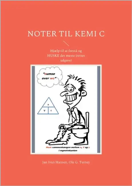 Noter til kemi C: Hjælp til at forstå og HUSKE det meste (rettet udgave) by Hansen, Jan Ivan