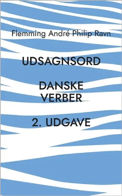 Udsagnsord: De danske verber by Ravn, Flemming André Philip