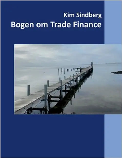 Bogen om Trade Finance by Sindberg, Kim