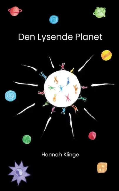 Den Lysende Planet by Hannah Klinge